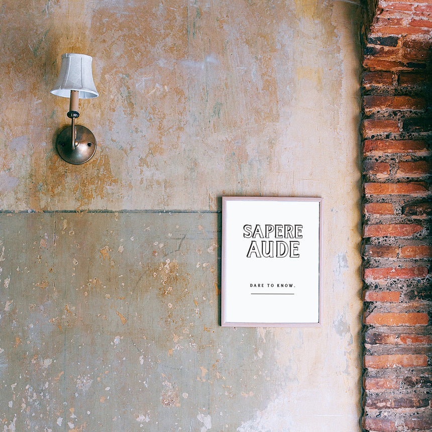 Sapere Aude — Dare to Know | Latin Inspiration