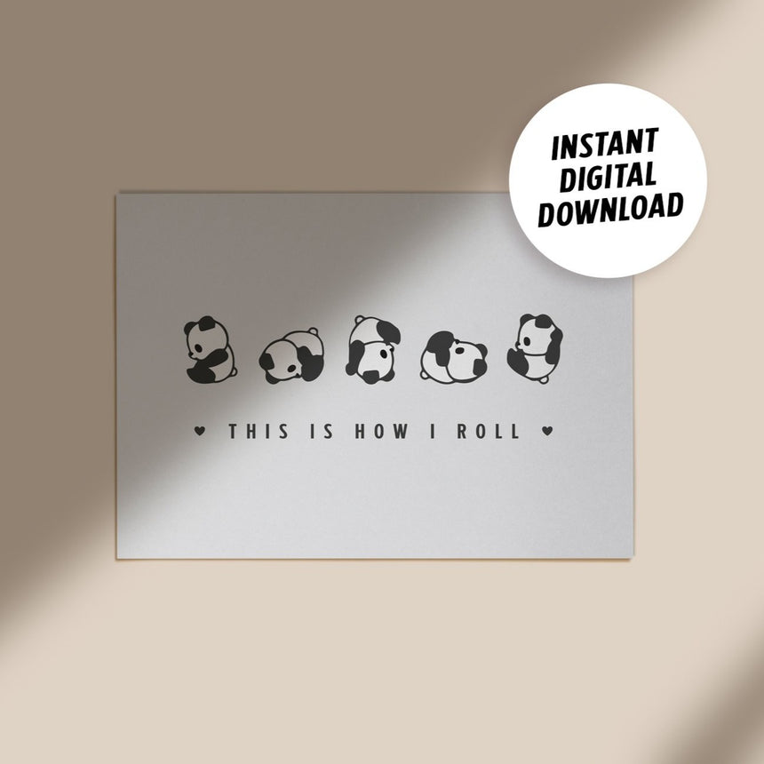 Instant Digital Download | This is How I Roll | Cute Panda Print | UK Art Seller