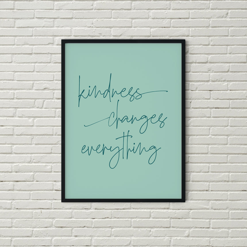 Kindness Changes Everything | Gentle Reminders