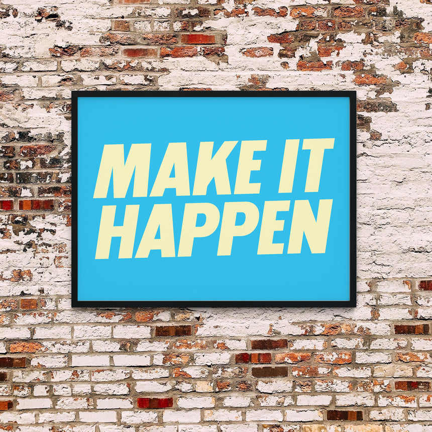 Make It Happen | Greatness Mindset