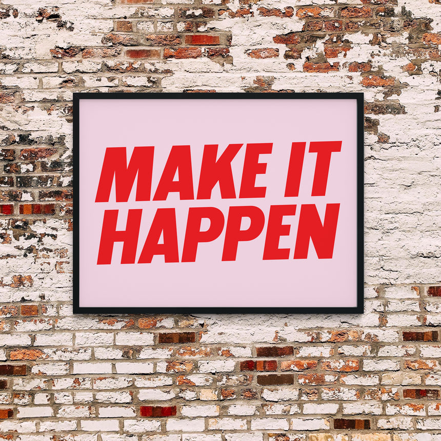 Make It Happen | Greatness Mindset