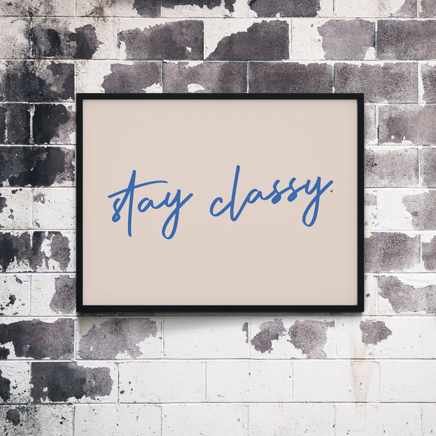 Stay Classy | Typography