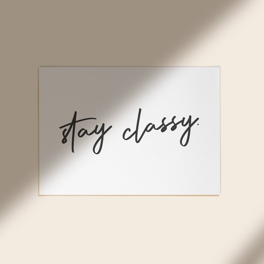 Stay Classy | Typography