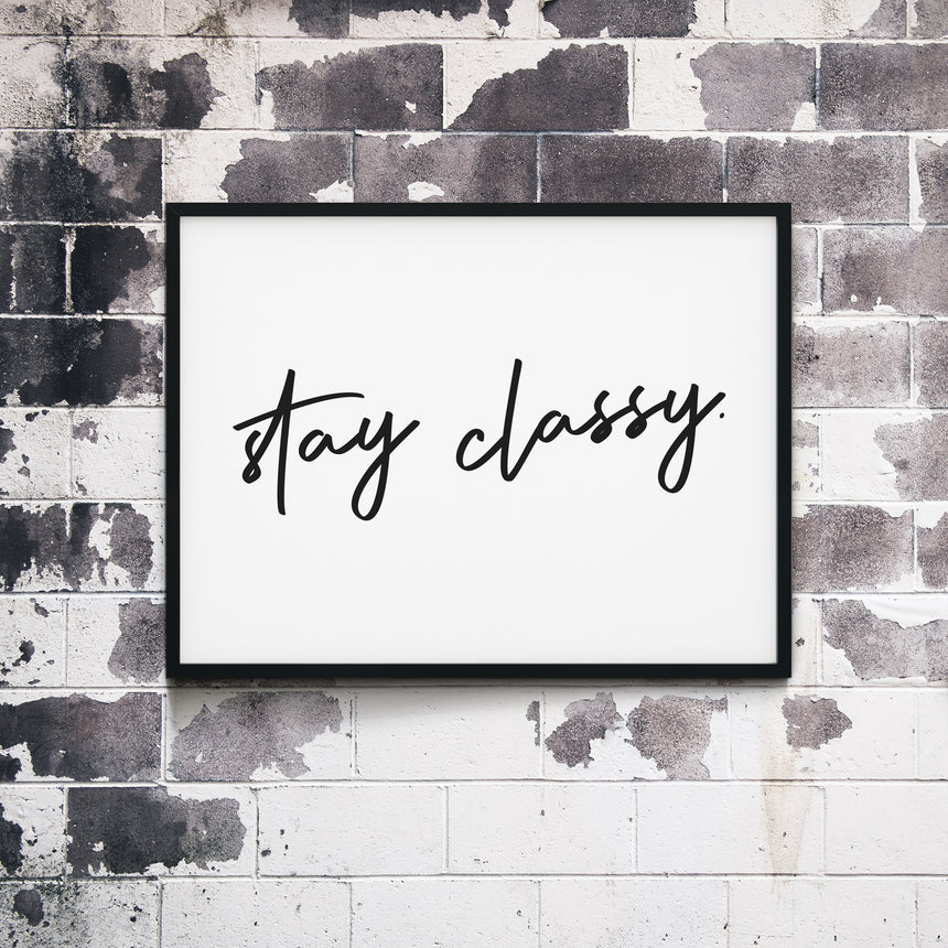 Stay Classy | Typography