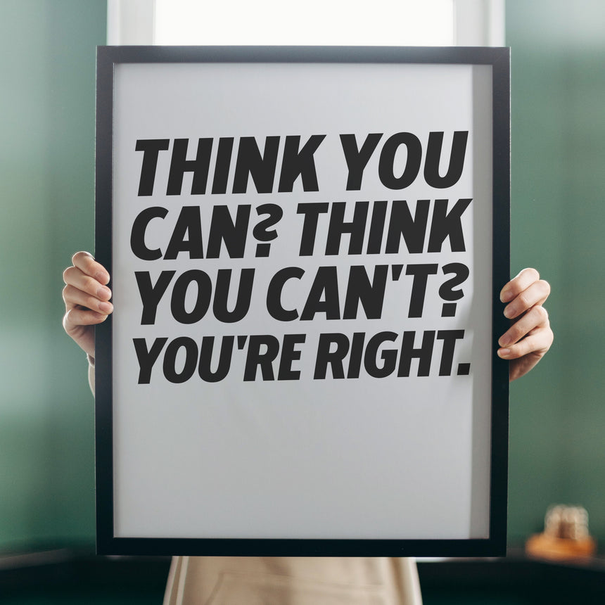 Think You Can? Think You Can't? | Greatness Mindset