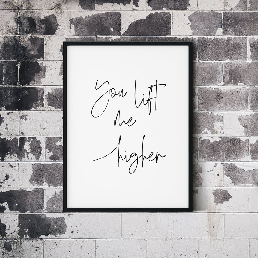 You Lift Me Higher | Gentle Reminders